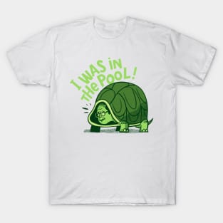 I WAS IN THE POOL! T-Shirt